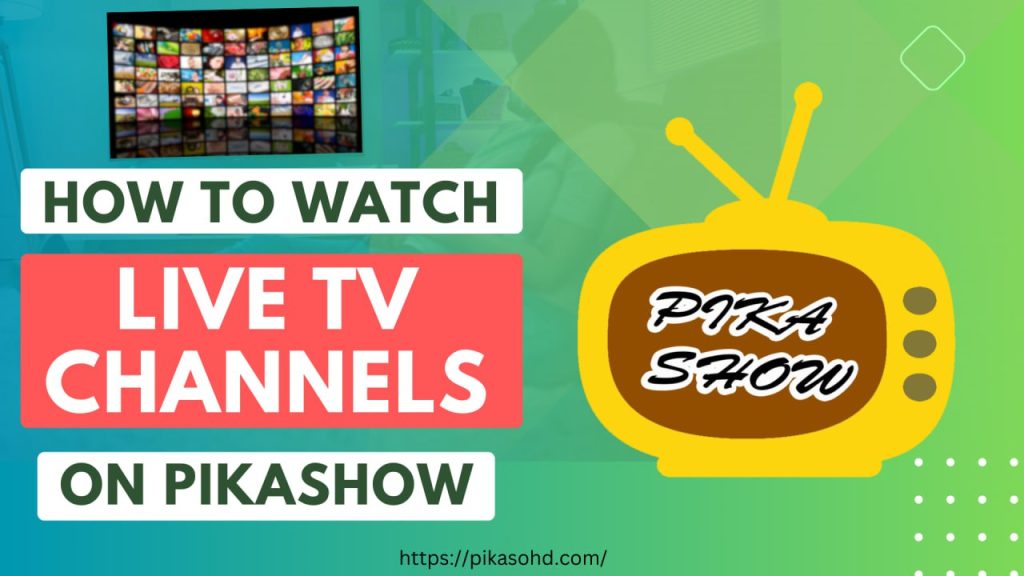 How to Use Pikashow To Watch TV&nbsp;Channels