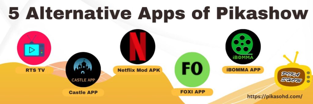 5 Alternative Apps for&nbsp;Pikashow